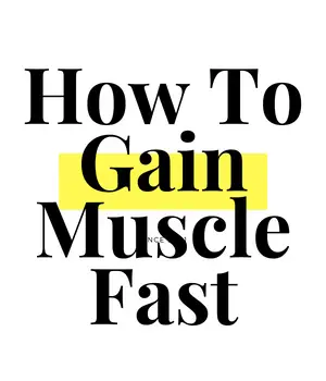 How To Gain Muscle Fast